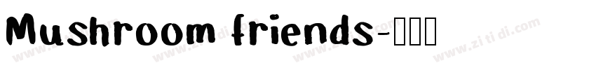 Mushroom friends字体转换